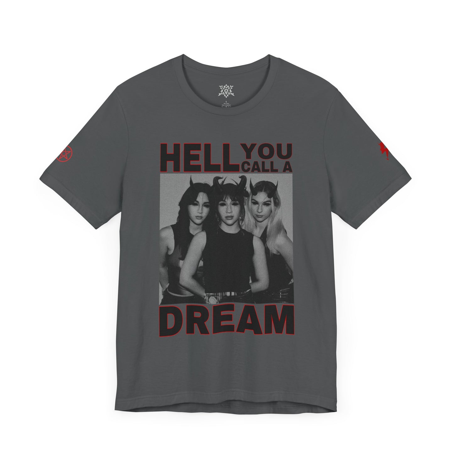 Unisex Jersey Short Sleeve Tee Hell You Call A Dream The Warning