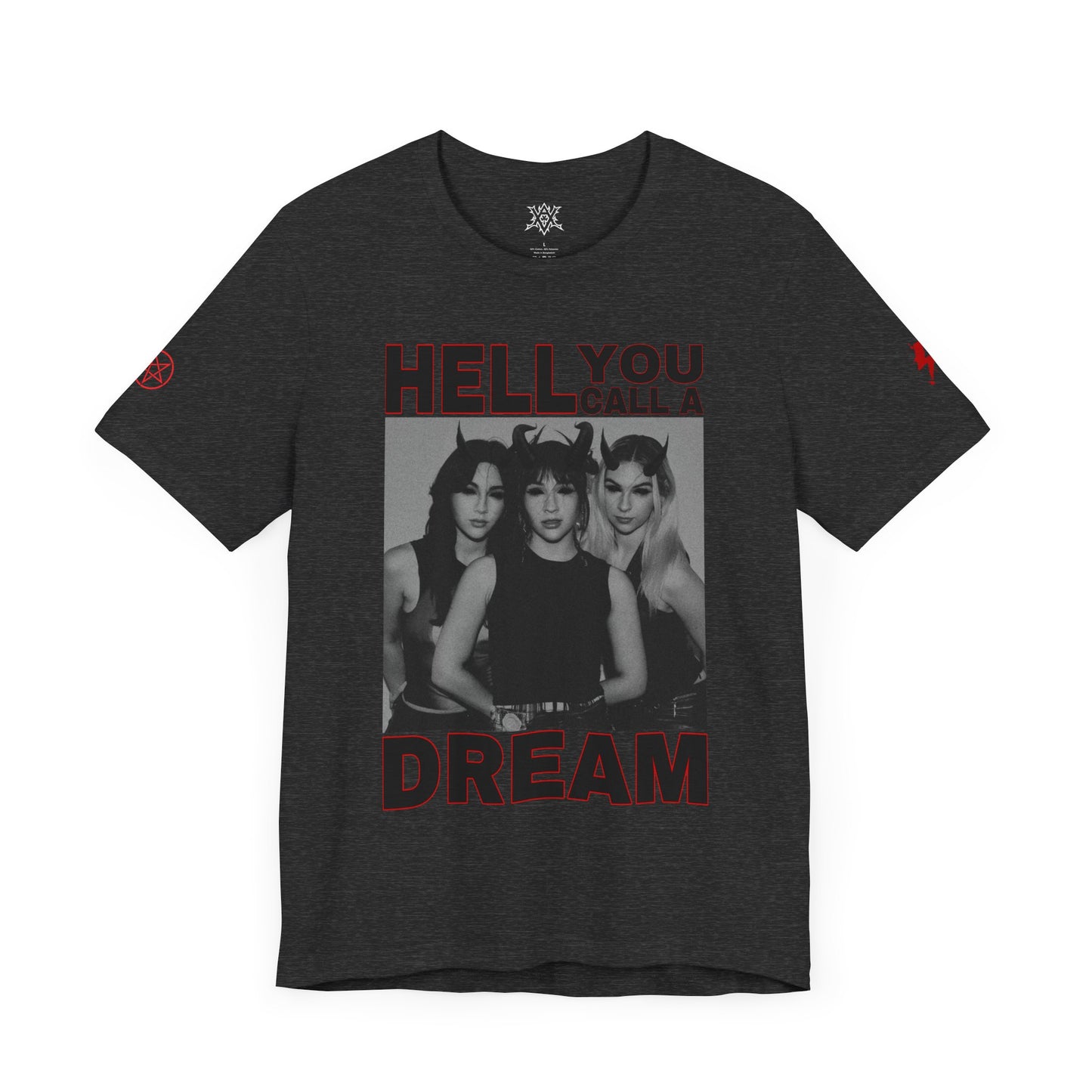 Unisex Jersey Short Sleeve Tee Hell You Call A Dream The Warning