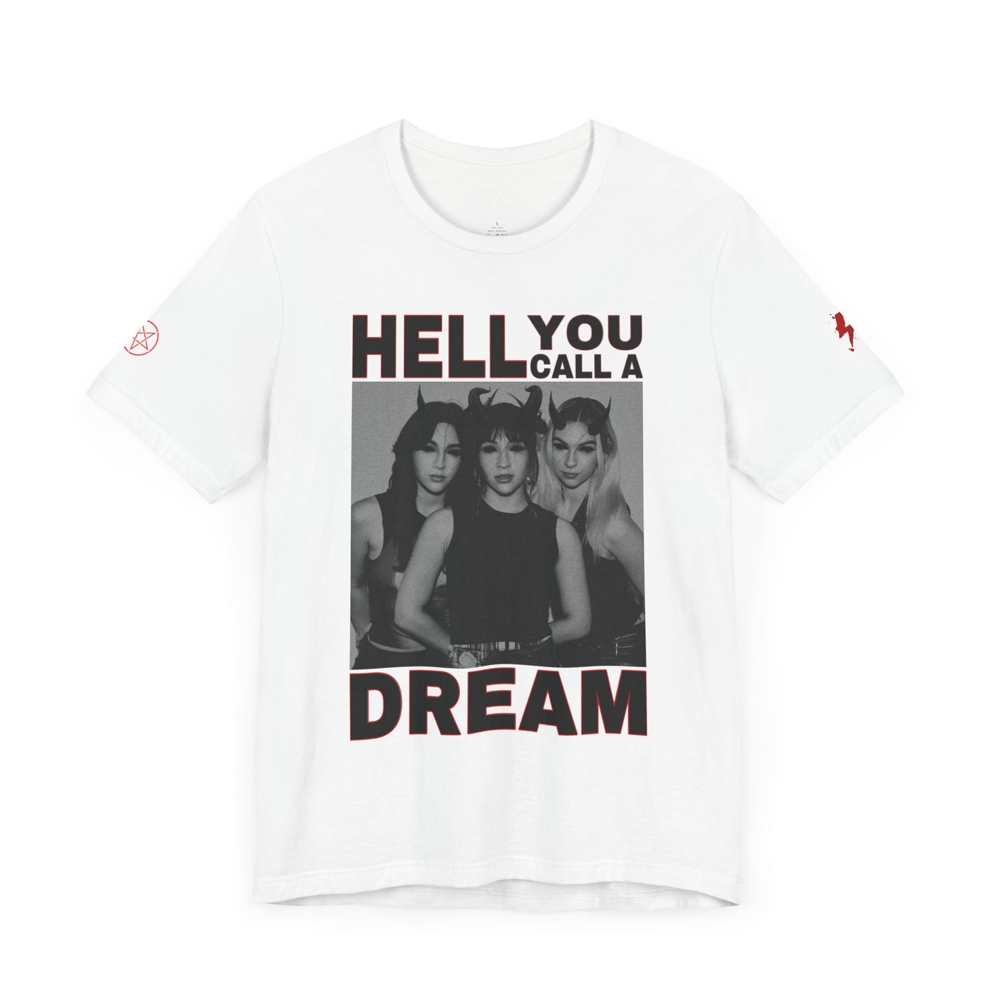 Unisex Jersey Short Sleeve Tee Hell You Call A Dream The Warning