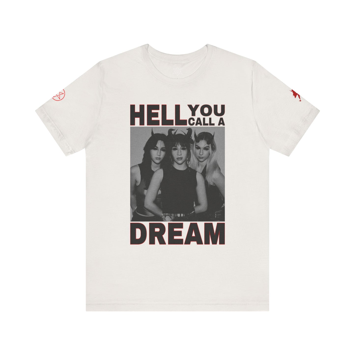 Unisex Jersey Short Sleeve Tee Hell You Call A Dream The Warning